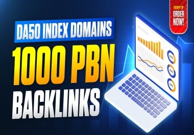 1000 PBN Backlinks With DA50 Plus Sites Index Domains