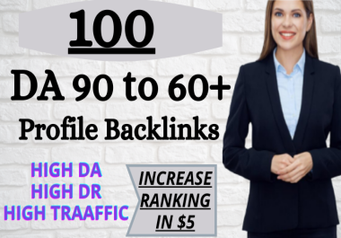 I Will Do 100 High Quality White Hat SEO Profile Backlinks on DA 90-60+ sites for Ranking on first