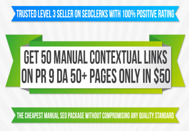 I Will MANUALLY Create 50 C0NTEXTUAL Backlinks DA 50+ PAGES